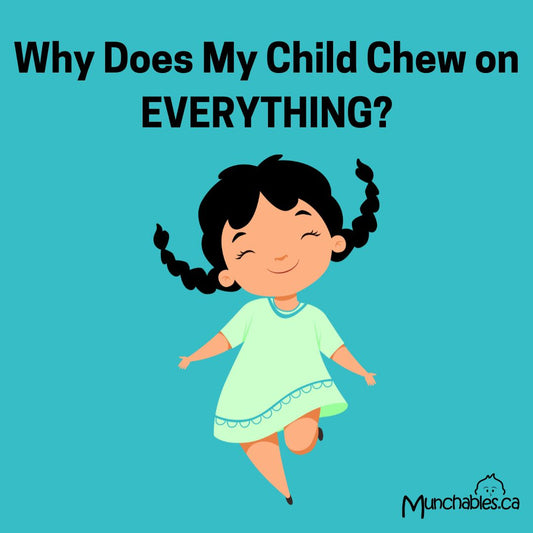 Why Does My Child Chew on EVERYTHING?